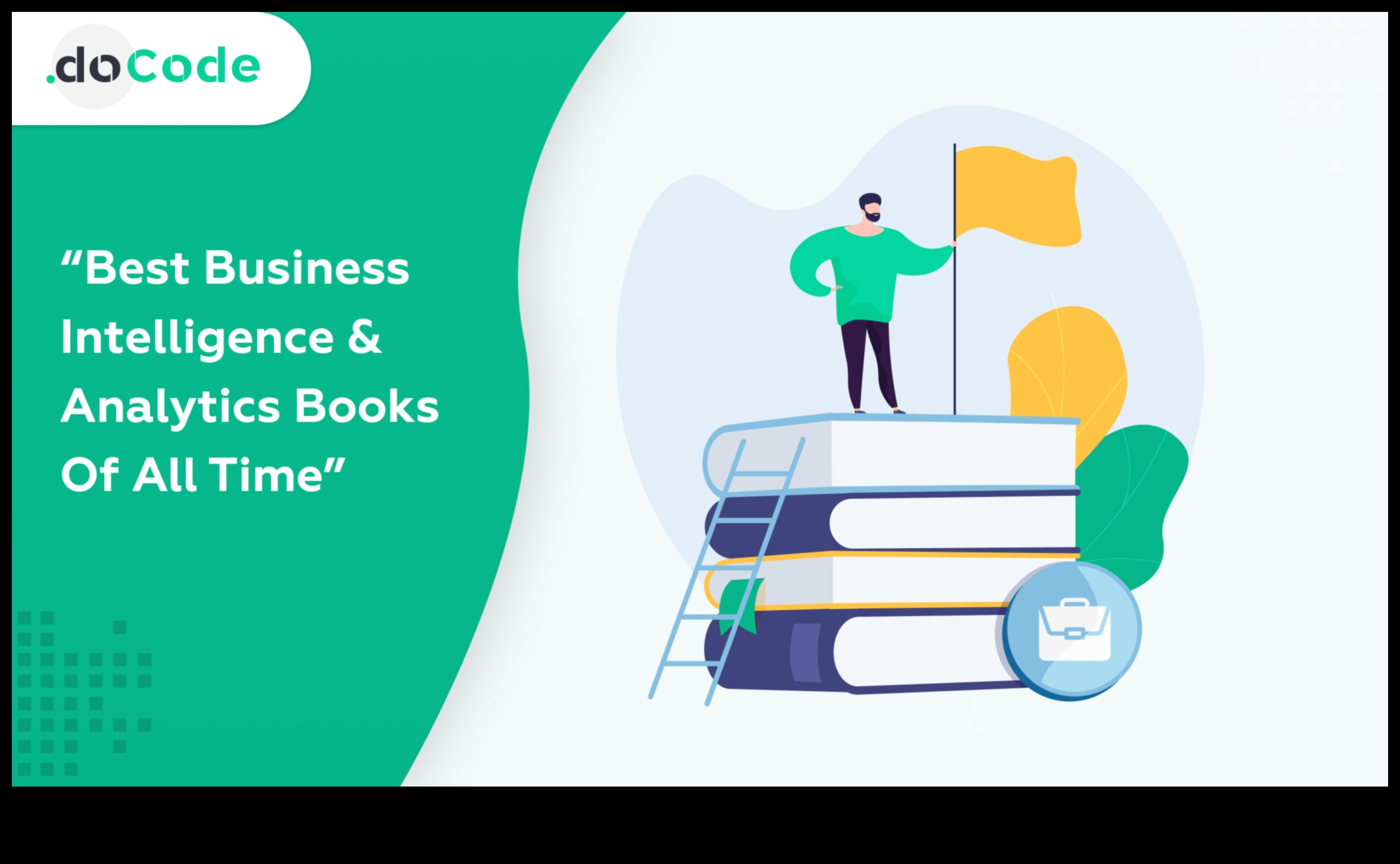 Paaugstiniet un izgaismojiet, kā gūt panākumus biznesa analīzē 4 Paaugstināt un apgaismot: biznesa analīzes veiksmes stratēģijas